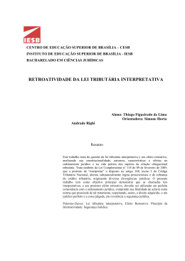 RETROATIVIDADE DA LEI TRIBUT&Aacute;RIA INTERPRETATIVA