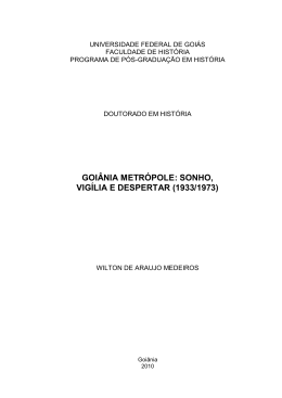 goi&acirc;nia metr&oacute;pole: sonho, vig&iacute;lia e despertar (1933/1973) - FH