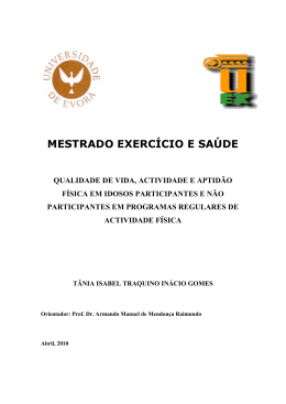 Qualidade de vida, act. e aptid&atilde;o f&iacute;sica em idosos participantes e