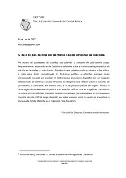 Ana L&uacute;cia S&aacute; A ideia de p&oacute;s-col&oacute;nia em cientistas sociais africanos
