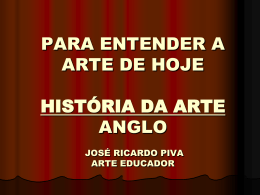 ARTE CONTEMPOR&Acirc;NEA - Prof. Jos&eacute; Ricardo