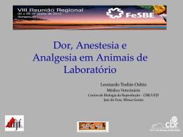 Dor, Anestesia e Analgesia em Animais de Laborat&oacute;rio