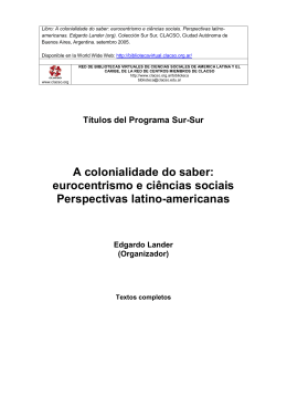 A colonialidade do saber: eurocentrismo e ci&ecirc;ncias sociais