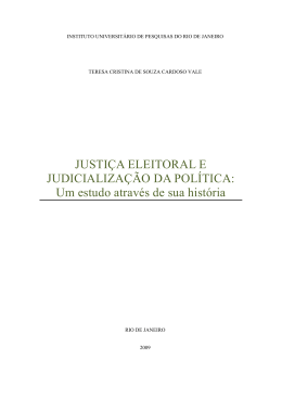 JUSTI&Ccedil;A ELEITORAL E JUDICIALIZA&Ccedil;&Atilde;O DA POL&Iacute;TICA: Um
