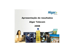 Apresenta&ccedil;&atilde;o de resultados Algar Telecom 2008