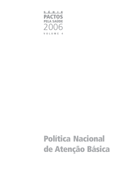 Política Nacional de Atenção Básica, 2006.