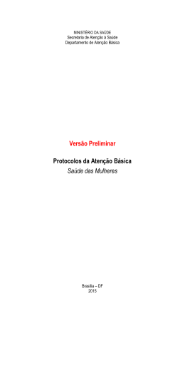 Vers&atilde;o Preliminar Protocolos da Aten&ccedil;&atilde;o B&aacute;sica Sa&uacute;de das Mulheres