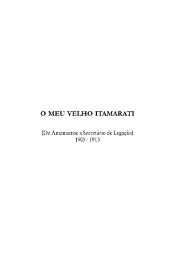 GURGEL DO AMARAL, Lu&iacute;s. O meu velho Itamarati. Bras&iacute;lia
