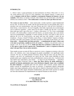 INTRODU&Ccedil;&Atilde;O 1. &laquo; Deus &eacute; amor, e quem permanece no