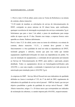 1. Prev&ecirc; o item 13.20 do edital, assim como no Termo de