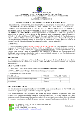 4.1. Em atendimento ao disposto na Lei n&ordm; 12711/2012, assim como