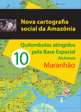 10 - Quilombolas atingidos pela Base Espacial, Alc&acirc;ntara