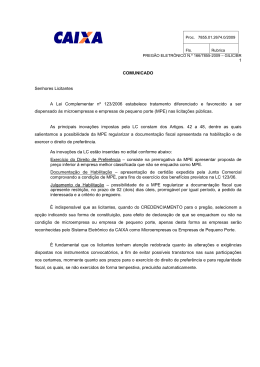 1 COMUNICADO Senhores Licitantes A Lei Complementar