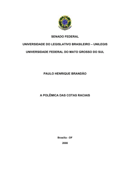 a pol&ecirc;mica das cotas raciais