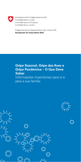Gripe Sazonal, Gripe das Aves e Gripe Pand&eacute;mica &ndash; O