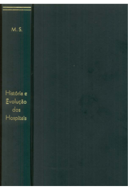Hist&oacute;ria e Evolu&ccedil;&atilde;o dos Hospitais