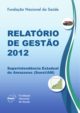 RELATÓRIO DE GESTÃO - EXERCÍCIO 2012 - SUEST-AM