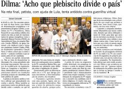 Dilma: &ldquo;Acho que plebiscito divide 0 pa&iacute;s&rdquo;