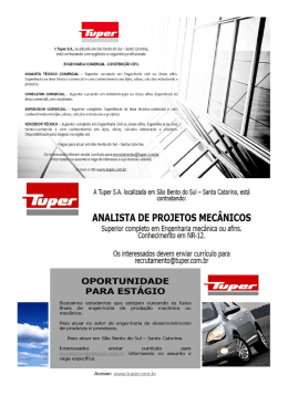 A Tuper S.A., localizada em S&atilde;o Bento do Sul