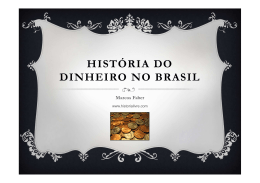A História do Dinheiro no Brasil