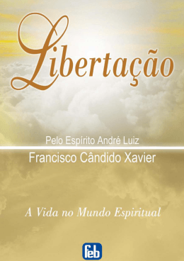 037 Libertacao - Andre Luiz - Chico Xavier - Ano 1949