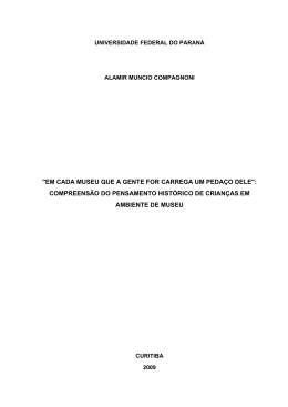 em cada museu que a gente for carrega um peda&ccedil;o dele