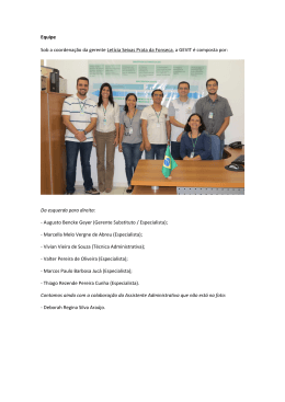 Equipe Sob a coordena&ccedil;&atilde;o da gerente Let&iacute;cia Seixas Prata