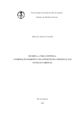 incerta, a vida continua