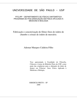 Fabrica&ccedil;&atilde;o e caracteriza&ccedil;&atilde;o de filmes finos de iodeto de chumbo e