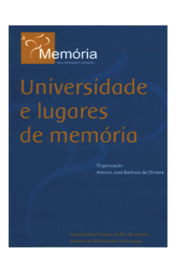 A Universidade e seus lugares de mem&oacute;ria