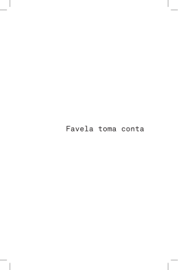 Favela toma conta / Alessandro Buzo