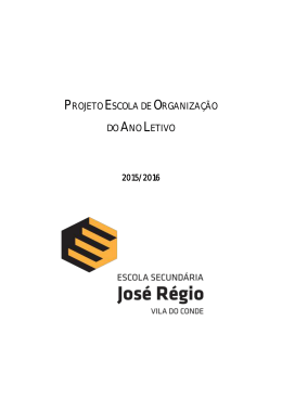 Projeto Escola de Organiza&ccedil;&atilde;o do Ano Letivo 15/16