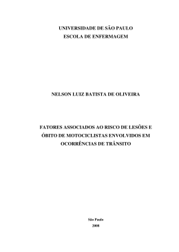 Fatores associados ao risco de les&otilde;es e &oacute;bito de motociclistas