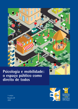 Psicologia e mobilidade: o espa&ccedil;o p&uacute;blico como direito de todos