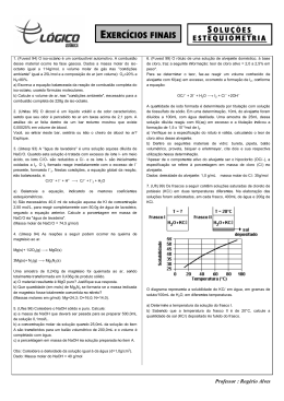 1) No processo de extra&ccedil;&atilde;o de petr&oacute;leo, geralmente, est&atilde;o