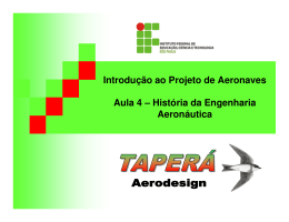 Introdu&ccedil;&atilde;o ao Projeto de Aeronaves Aula 4 &ndash; Hist&oacute;ria da