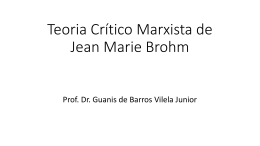 Teoria Crítico marxista de Jean Marie Brohm