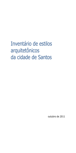 Invent&aacute;rio de estilos arquitet&ocirc;nicos da cidade de Santos