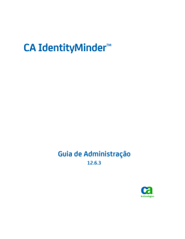 Guia de Administra&ccedil;&atilde;o do CA IdentityMinder