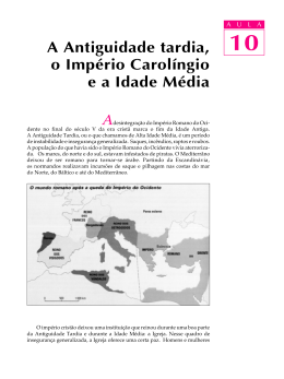10. A Antiguidade tardia, o Imp&eacute;rio Carol&iacute;ngio e a