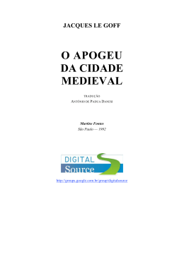 Jacques Le Goff - O Apogeu da Cidade Medieval