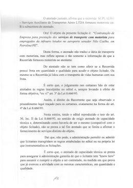 O atestado juntado. afirma que a recorrida SL`PLAERO