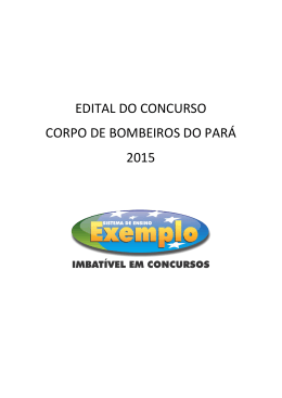 EDITAL DO CONCURSO CORPO DE BOMBEIROS DO PAR&Aacute; 2015