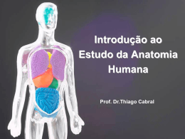 Introdução ao estudo da Anatomia Humana