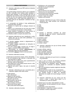1 LÍNGUA PORTUGUESA 01. Assinale a alternativa que