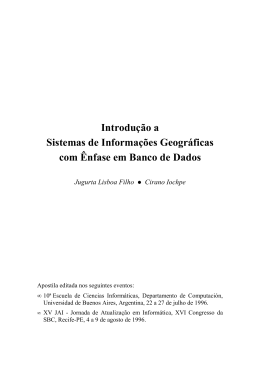 Introdu&ccedil;&atilde;o a Sistemas de Informa&ccedil;&otilde;es Geogr&aacute;ficas com &Ecirc;nfase em