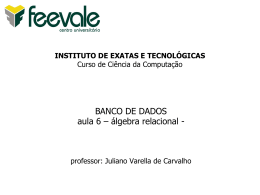 BANCO DE DADOS aula 6 – álgebra relacional