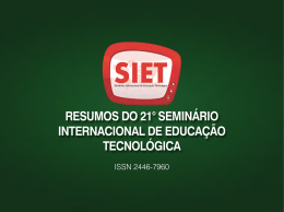 resumos do 21° seminário internacional de educação tecnológica