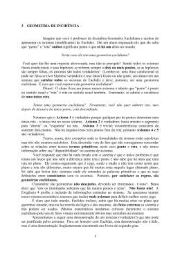 1 3 GEOMETRIA DE INCID&Ecirc;NCIA Imagine que voc&ecirc; &eacute; professor da
