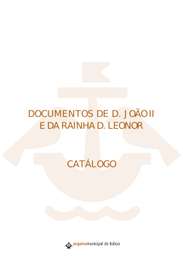 DOCUMENTOS DE D. JO&Atilde;O II E DA RAINHA D. LEONOR